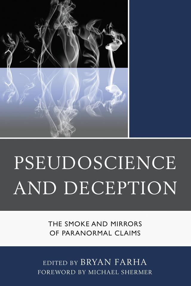 Pseudoscience and Deception by Bryan Farha, MICHAEL SHERMER