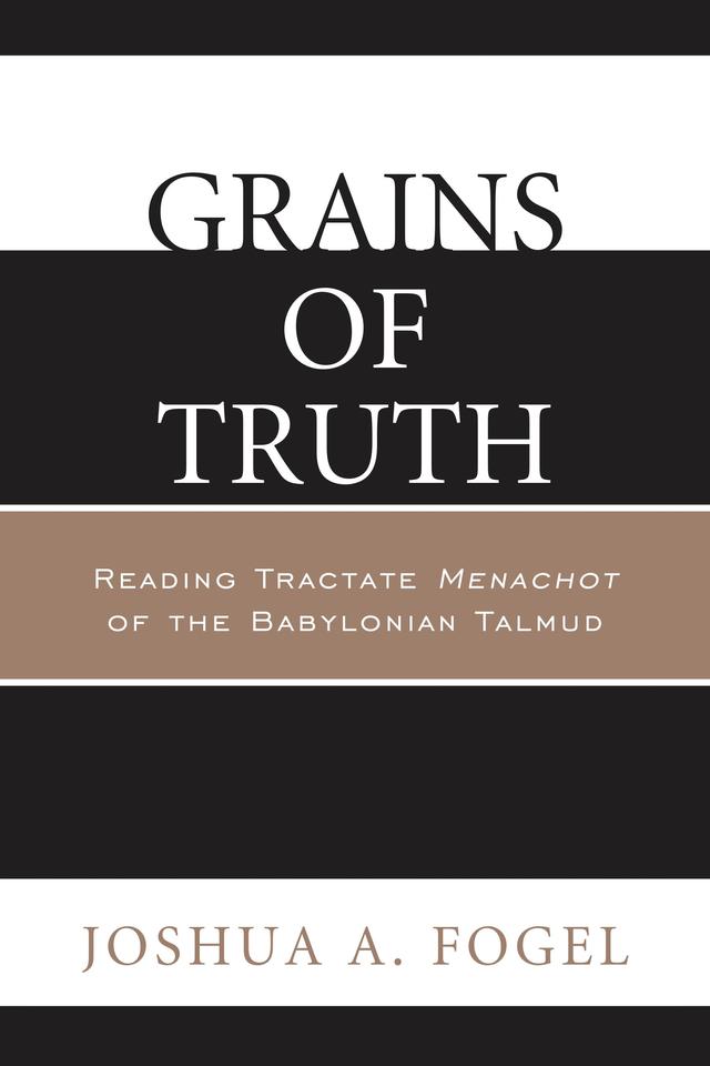 Grains of Truth by Joshua A. Fogel