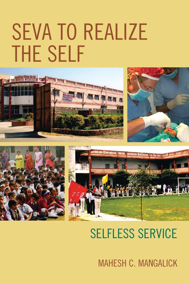 SEVA to Realize the SELF by Mahesh C. Mangalick