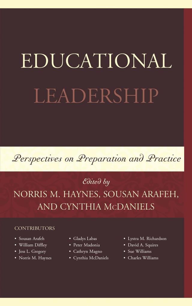 Educational Leadership by Cynthia McDaniels, Norris M. Haynes, Sousan Arafeh