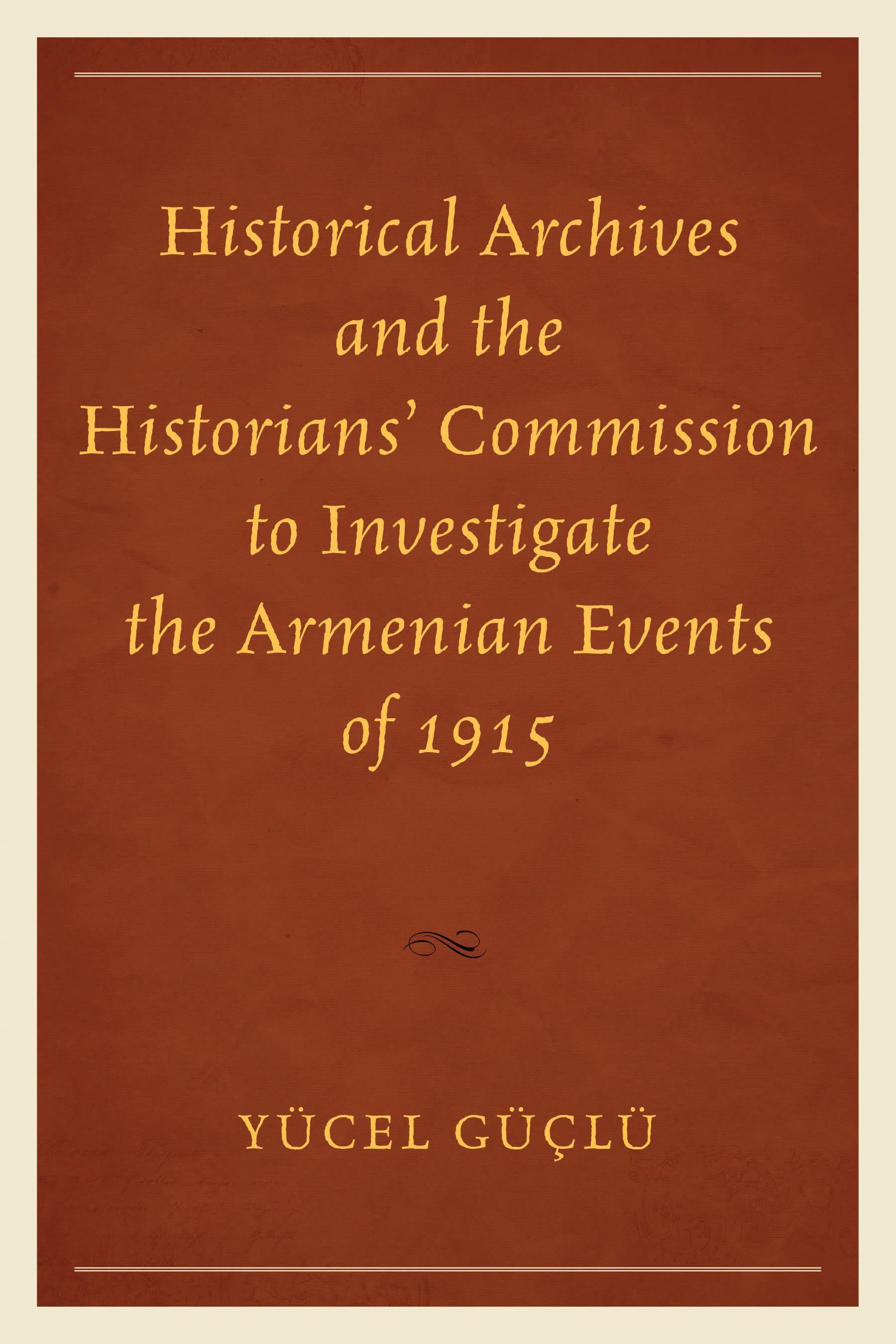 Historical Archives and the Historians' Commission to Investigate the Armenian Events of 1915