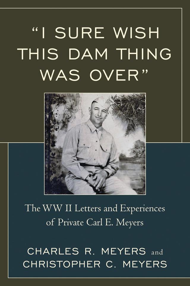 I Sure Wish this Dam Thing Was Over by Charles R. Meyers, Christopher C. Meyers