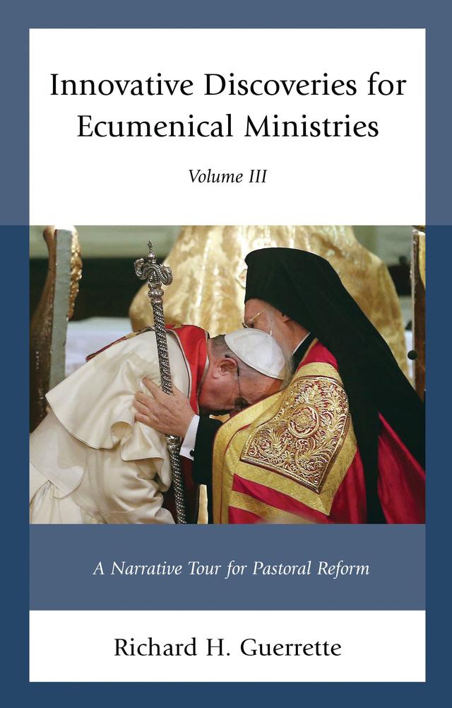 Innovative Discoveries for Ecumenical Ministries by Richard H. Guerrette