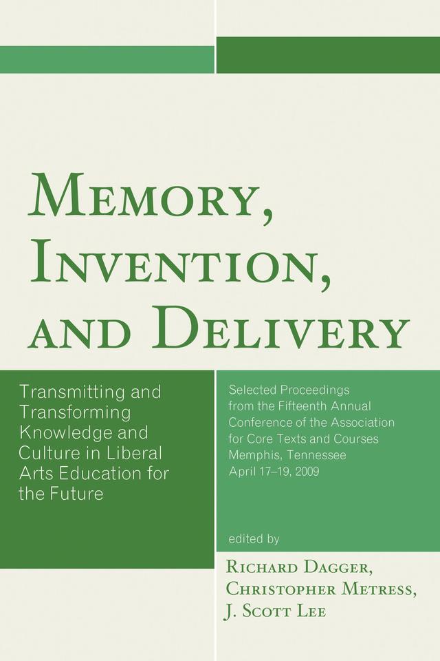 Memory, Invention, and Delivery by Christopher Metress, J. Scott Lee, Richard Dagger
