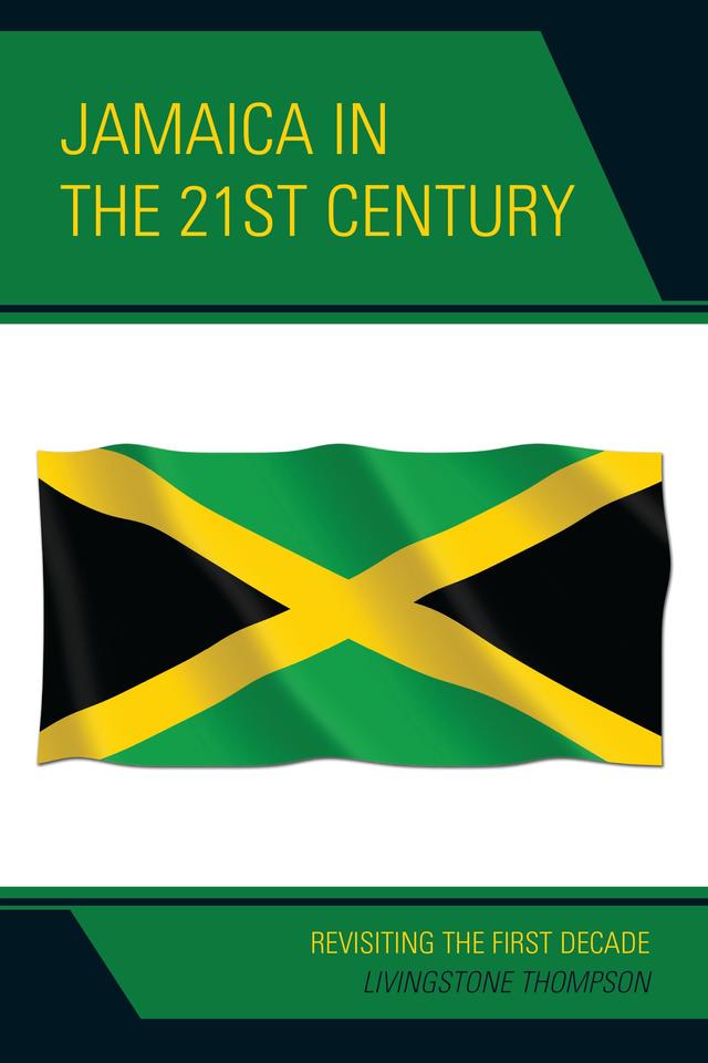 Jamaica in the 21st Century by Livingstone Thompson, Petal Thompson-Williams