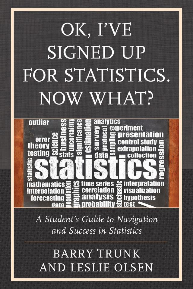 OK, I've Signed Up For Statistics. Now What? by 