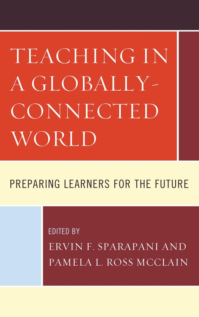 Teaching in a Globally-Connected World by Ervin F. Sparapani, Pamela L. Ross McClain