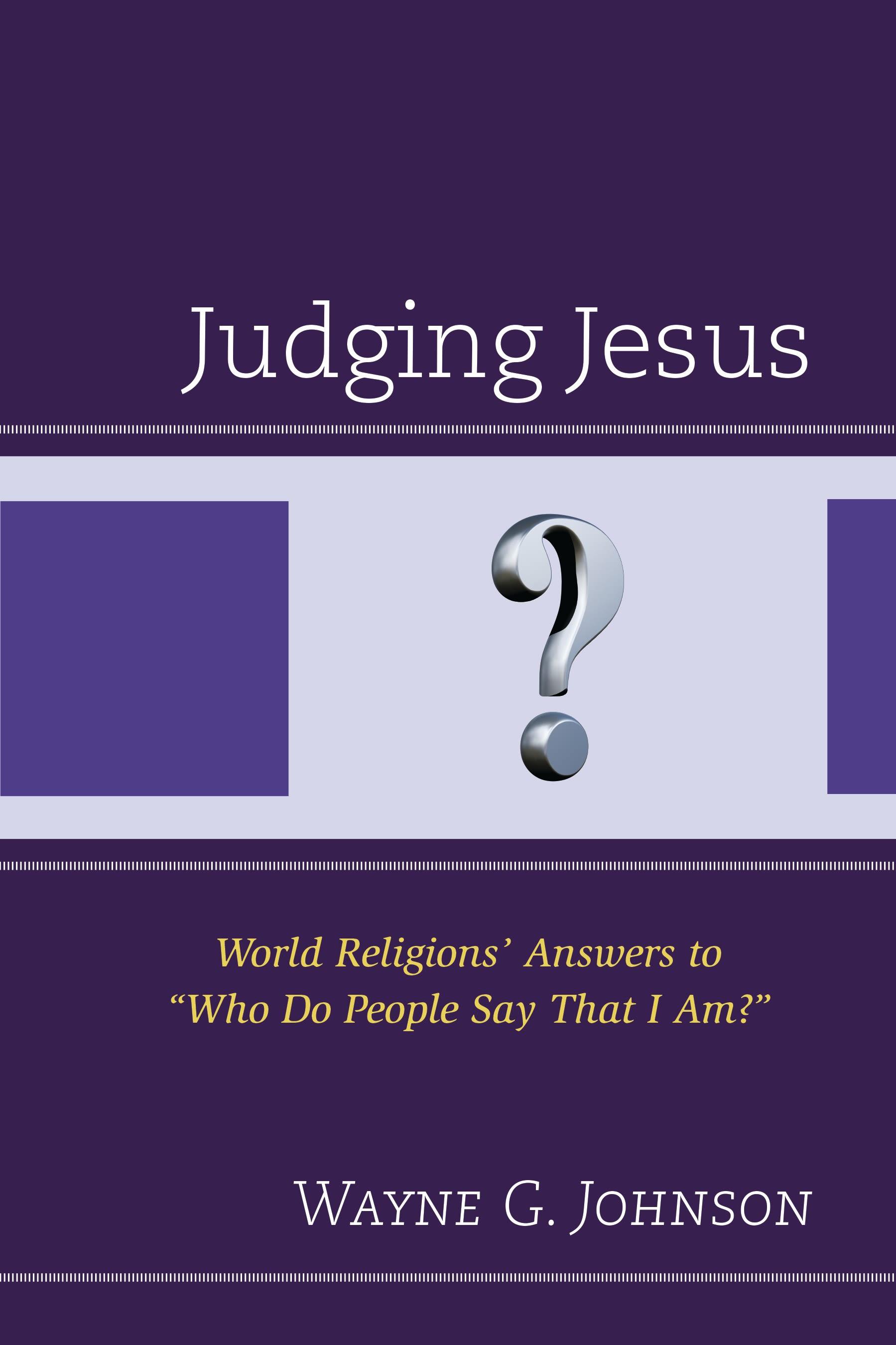 Judging Jesus