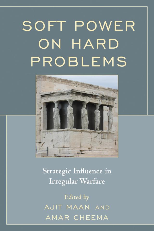 Soft Power on Hard Problems by Ajit Maan, Amar Cheema
