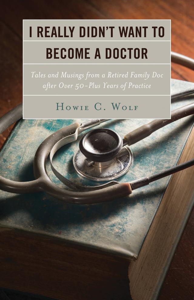 I Really Didn’t Want to Become a Doctor by 