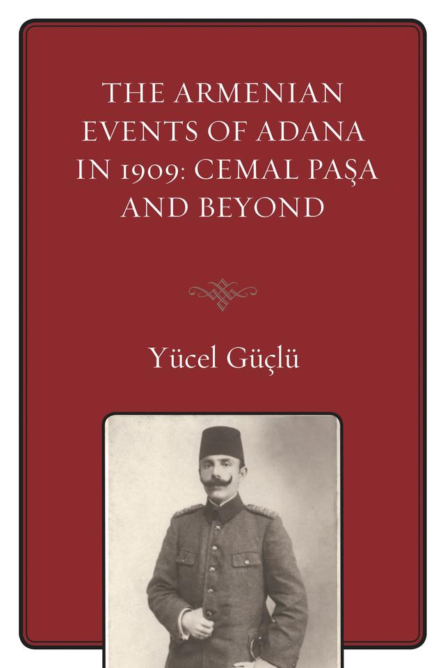 The Armenian Events Of Adana In 1909 by 