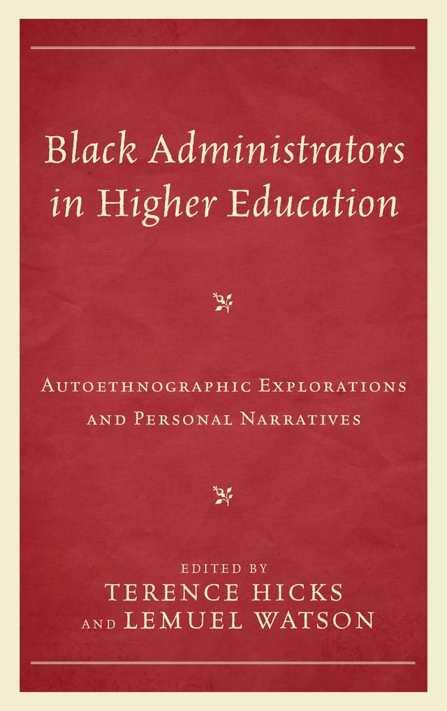 Black Administrators in Higher Education by Lemuel Watson, Terence Hicks