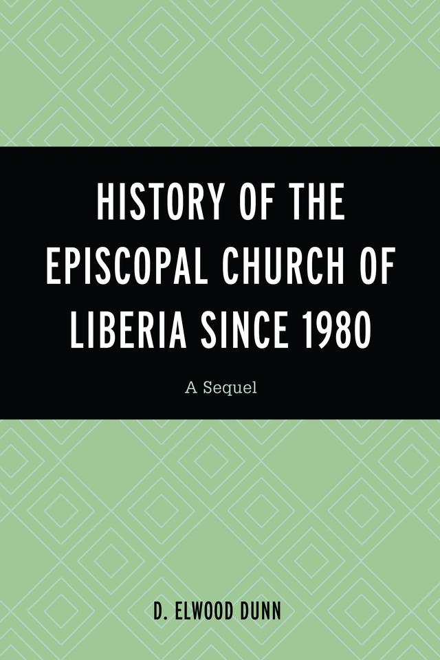 History of the Episcopal Church of Liberia Since 1980 by 