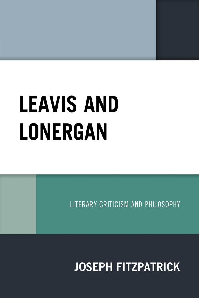 Leavis and Lonergan by Joseph Fitzpatrick