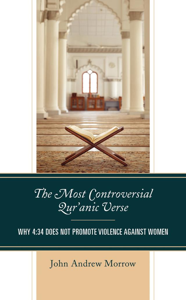 The Most Controversial Qur'anic Verse by Abdülaziz Bayindir, Charles Upton, John Andrew Morrow