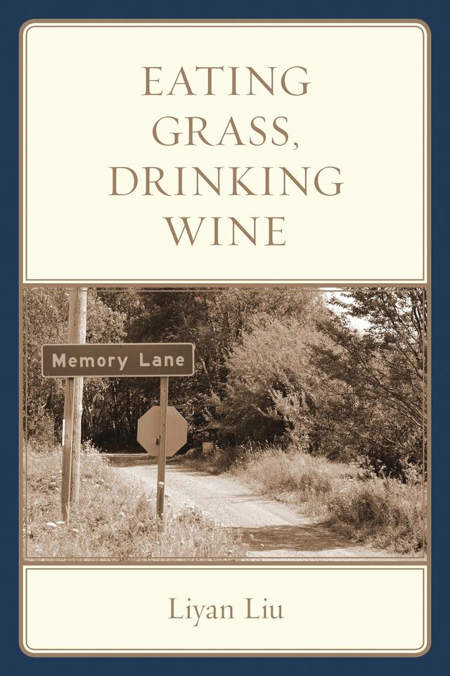 Eating Grass, Drinking Wine by 