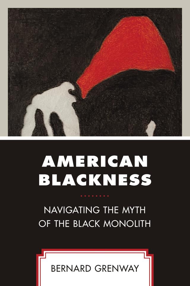American Blackness by Bernard Grenway