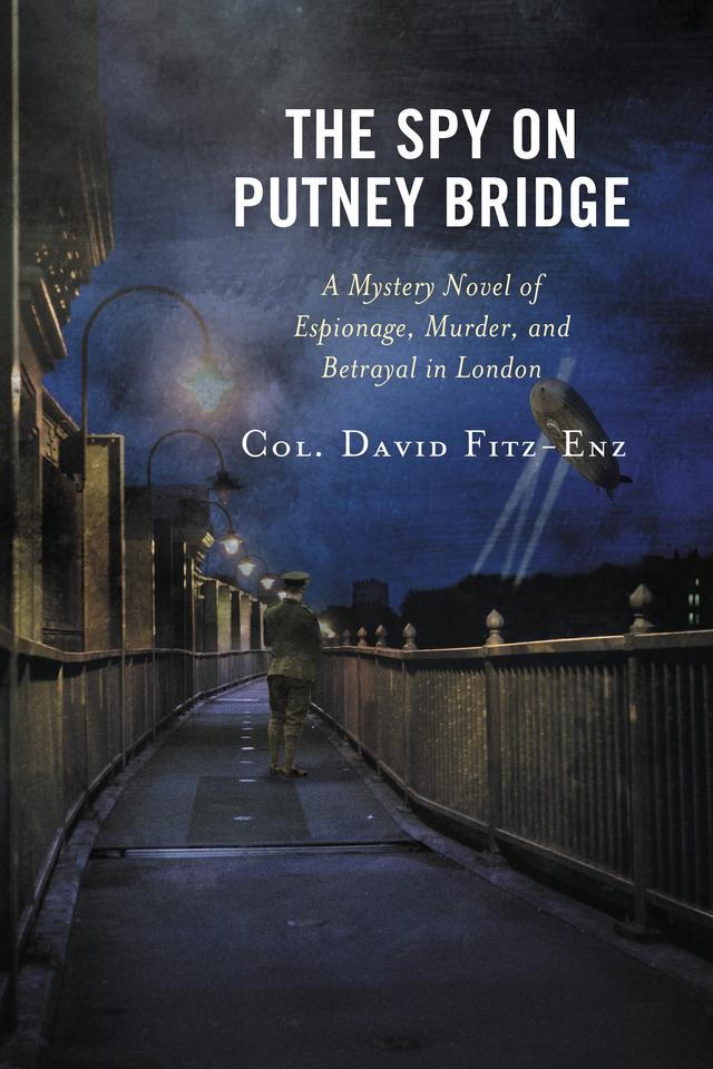 The Spy on Putney Bridge by David Fitz-Enz