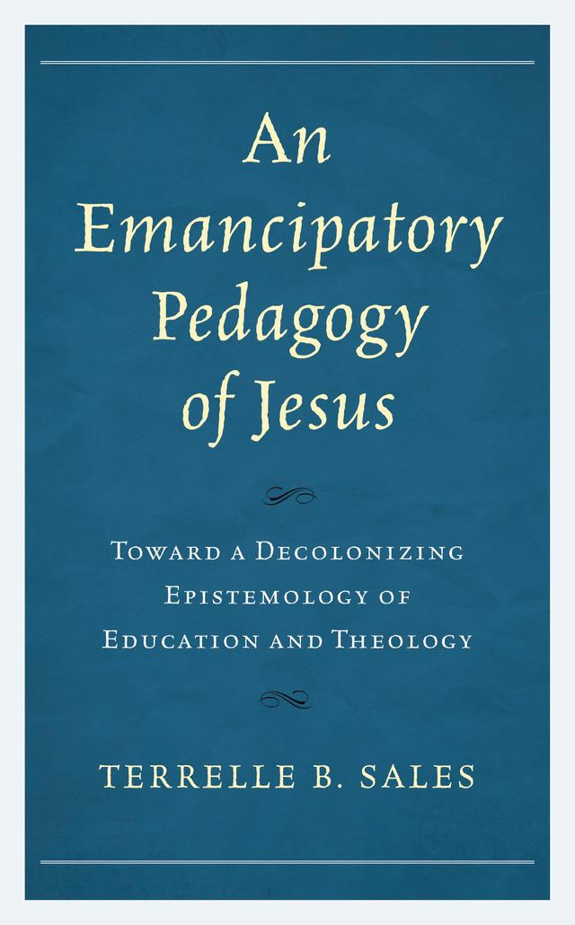 An Emancipatory Pedagogy of Jesus by 