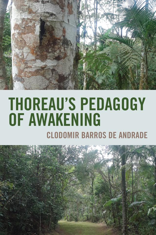 Thoreau's Pedagogy of Awakening by Clodomir Barros de Andrade