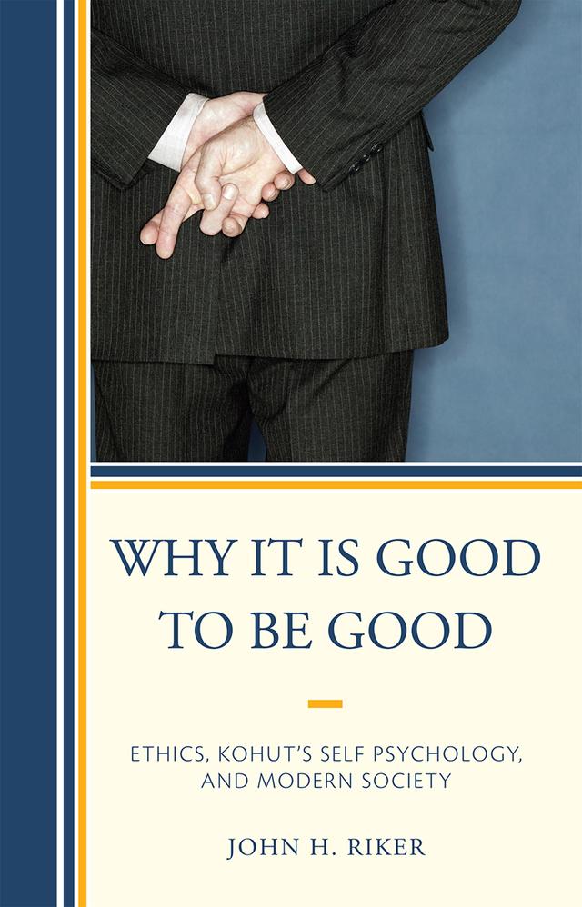 Why It Is Good to Be Good by John Hanwell Riker