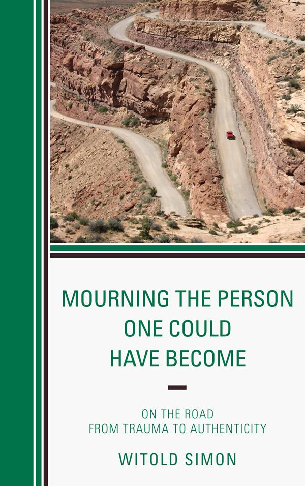 Mourning the Person One Could Have Become by Witold Simon