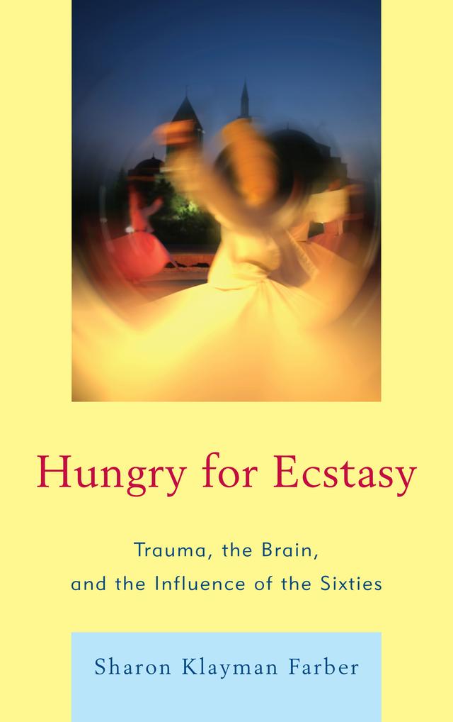 Hungry for Ecstasy by Sharon Klayman Farber