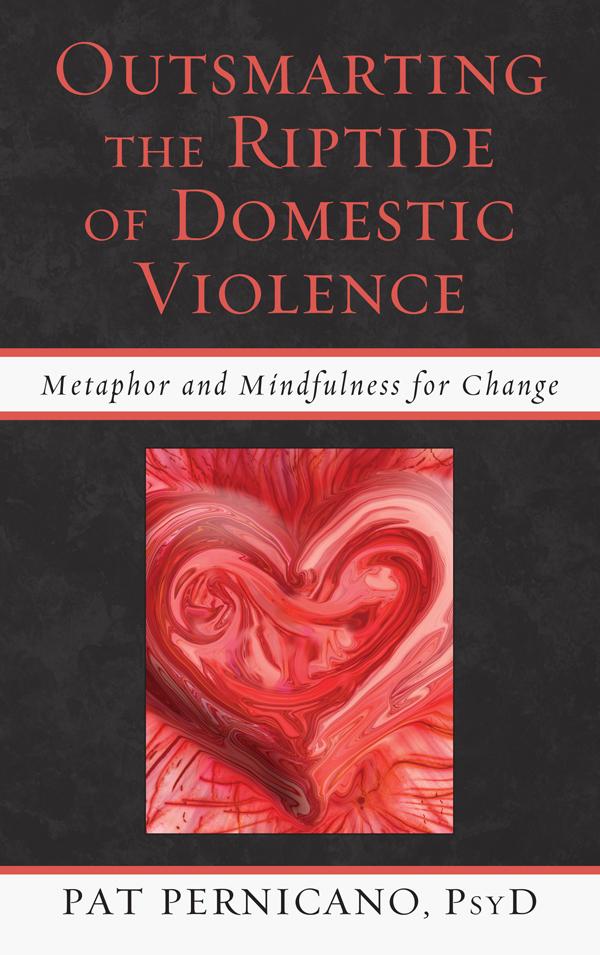 Outsmarting the Riptide of Domestic Violence by Patricia Pernicano