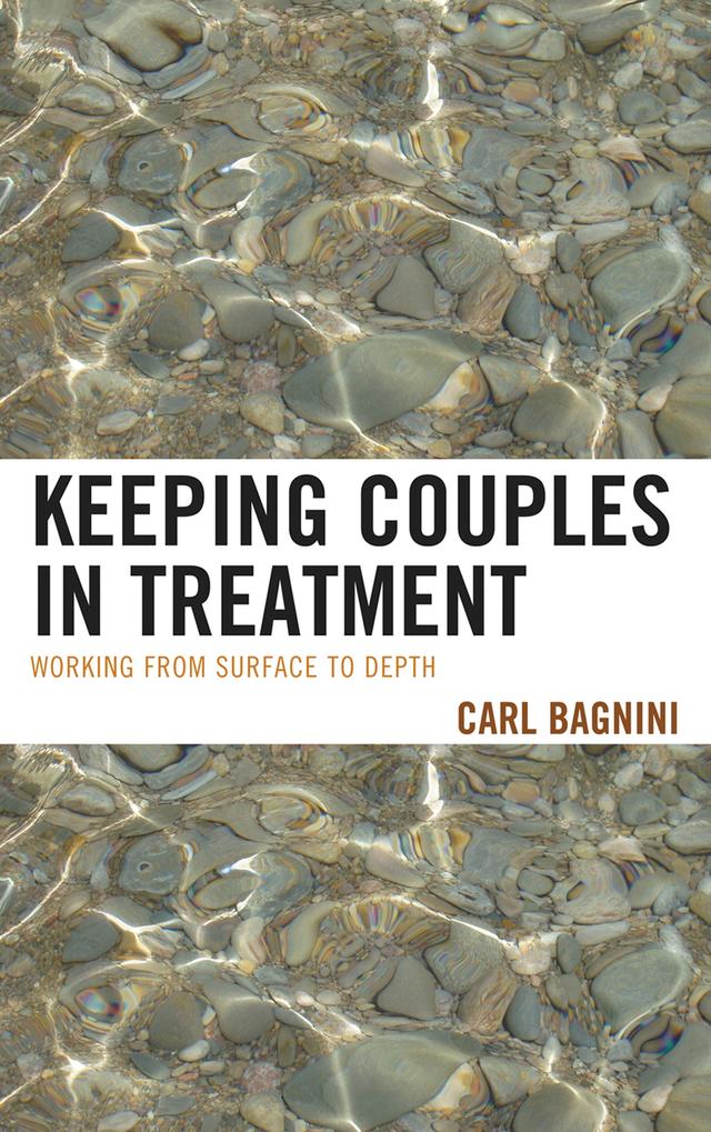Keeping Couples in Treatment by Carl Bagnini