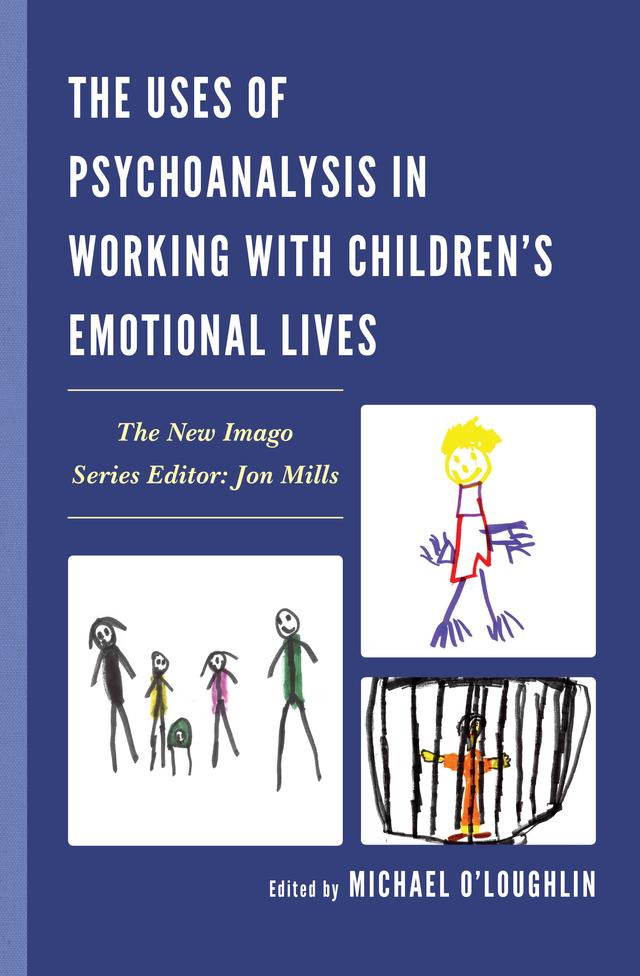 The Uses of Psychoanalysis in Working with Children's Emotional Lives by Aileen  Schloerb, Alex Moore, Almas Merchant, Andrew Carroll, Ann Alaoglu, Arie  Plat, Bertram  Cohler, Billie Pivnick, Burton Seitler, Colette  A. Granger, Devra  B. Adelstein, Eileen Brennan, E.  James  Anthony, Enid Elliot, Erika Schmidt, Gail Boldt, Hillary Mayers, John Samuel Tieman, Jonathan Cohen, Judith  L. Pitlick, Karol Kullberg, Lauren Mazow, Leon Hoffman, Marilyn  Charles, Michael O'Loughlin, Nathaniel Donson, Nigel  Williams, Paul  Gedo, Rebecca  E. Rieger, Richard  C. Fritsch, Richard Imirowicz, Silvia Silberman, Sue Wallace, Vincent  Del Balzo