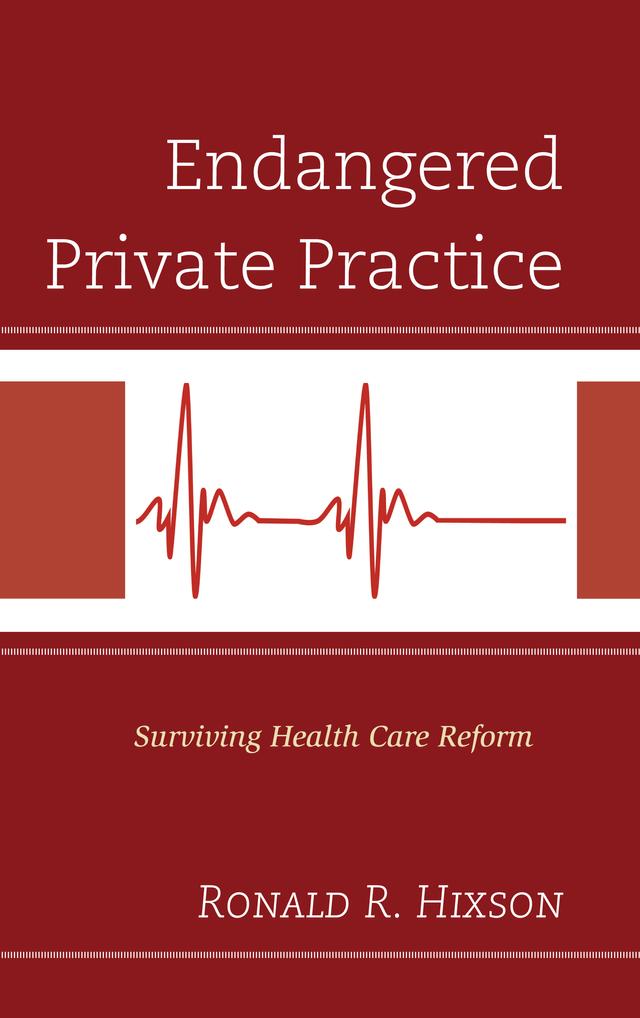 Endangered Private Practice by Ronald R. Hixson