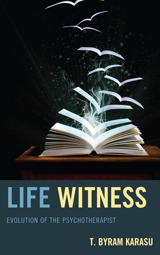 Life Witness by T. Byram Karasu