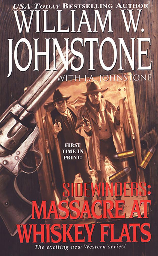 Massacre at Whiskey Flats by J.A. Johnstone, William W. Johnstone