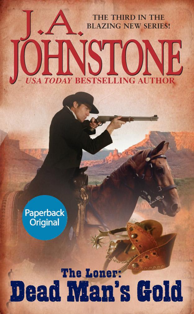 Dead Man's Gold by J.A. Johnstone