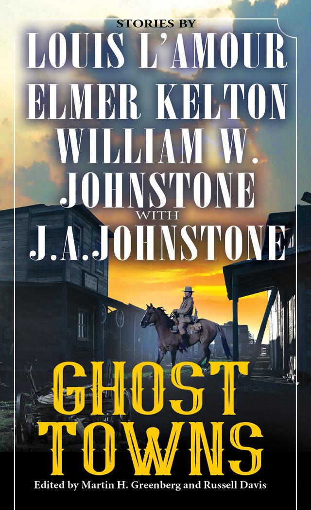 Ghost Towns by Martin H. Greenberg, Russell Davis