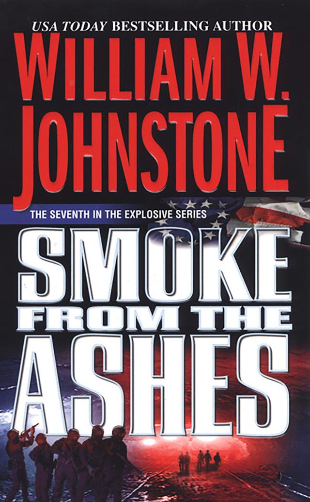 Smoke from the Ashes by William W. Johnstone