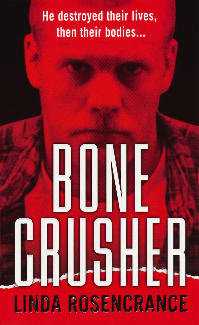 Bone Crusher by Linda Rosencrance