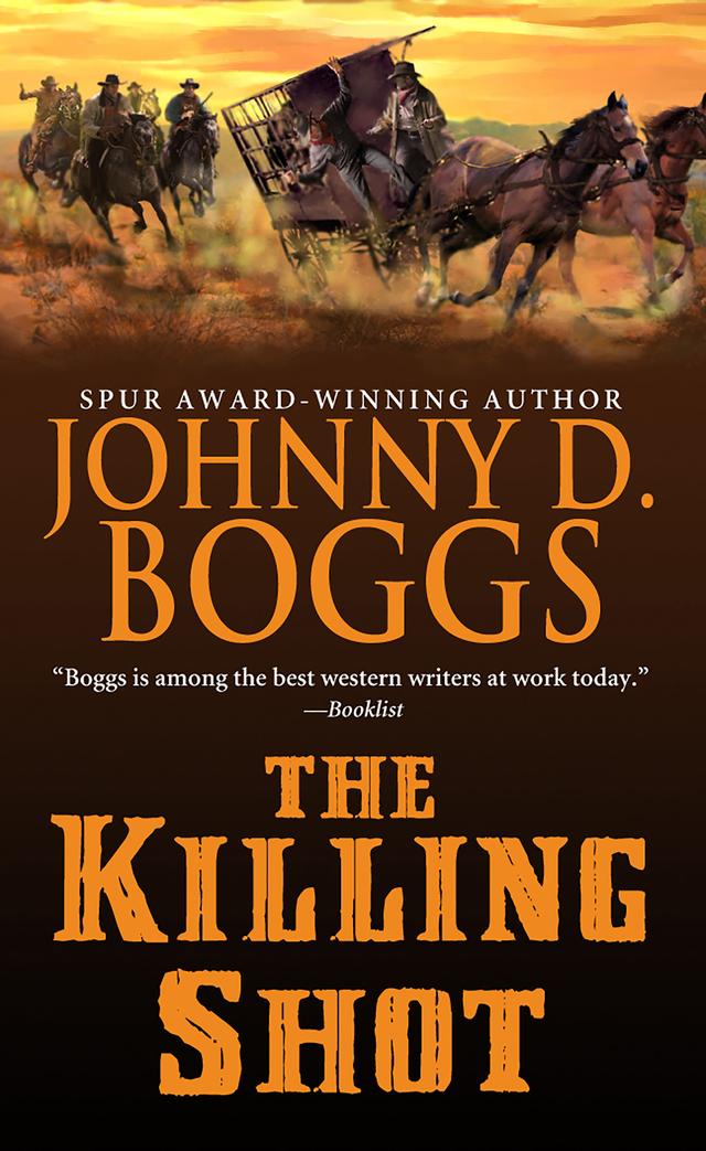 The Killing Shot by Johnny D. Boggs
