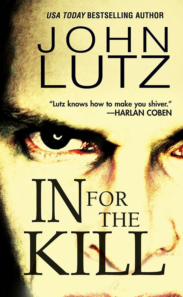 In For The Kill by John Lutz