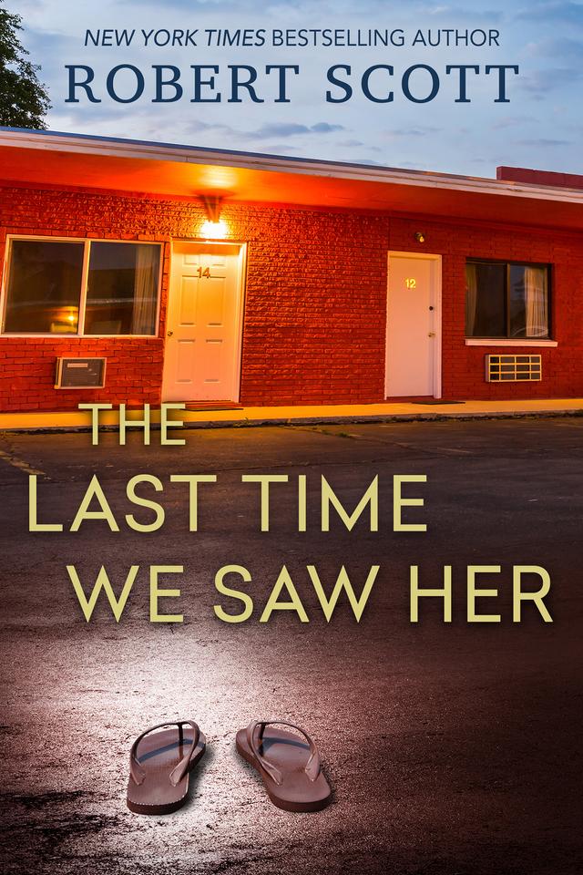 The Last Time We Saw Her by Robert Scott