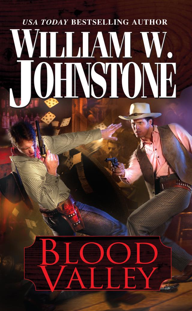Blood Valley by William W. Johnstone