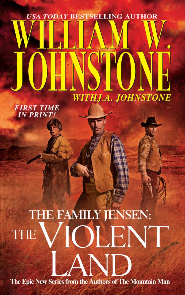 The Violent Land by J.A. Johnstone, William W. Johnstone