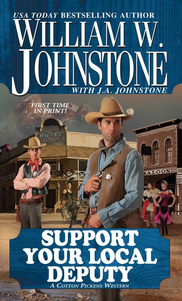 Support Your Local Deputy by J.A. Johnstone, William W. Johnstone
