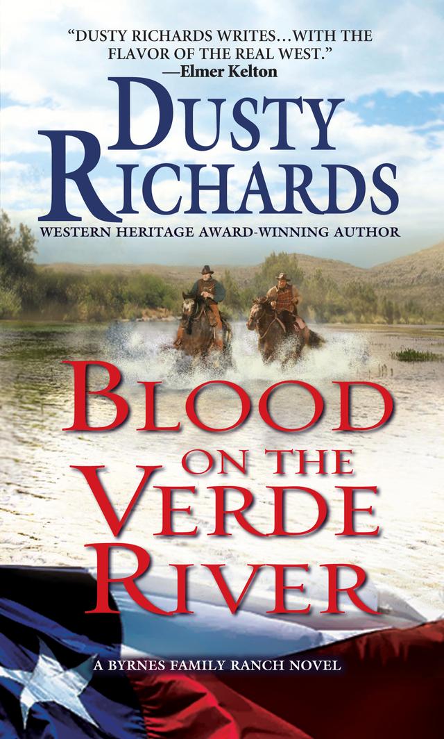 Blood on the Verde River A Byrnes Family Ranch Western by Dusty Richards