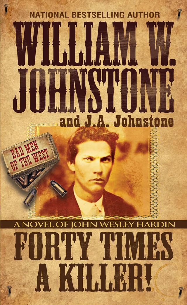 Forty Times a Killer! by J.A. Johnstone, William W. Johnstone