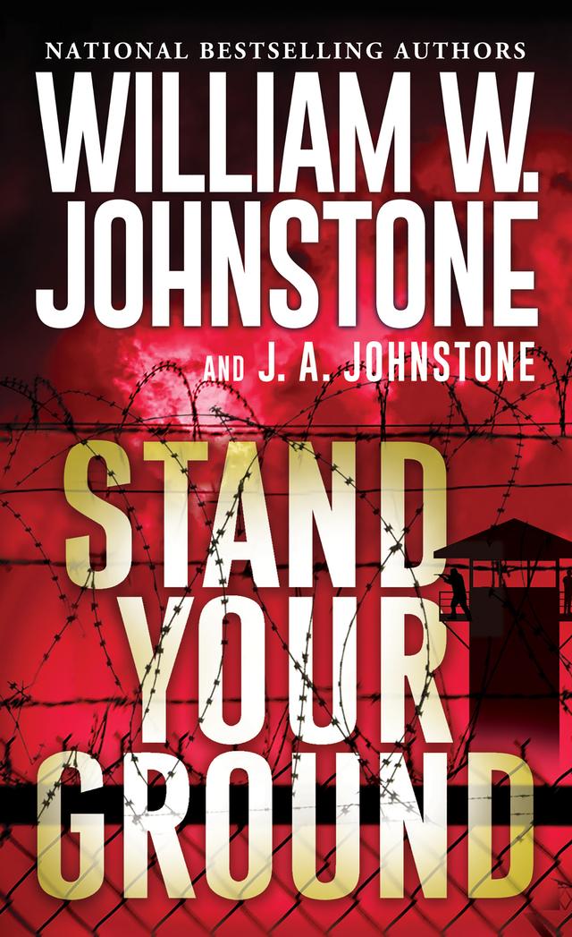 Stand Your Ground by J.A. Johnstone, William W. Johnstone