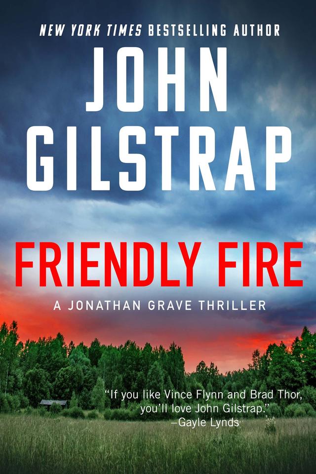 Friendly Fire by John Gilstrap
