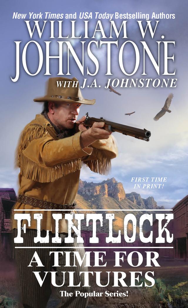 A Time for Vultures by J.A. Johnstone, William W. Johnstone
