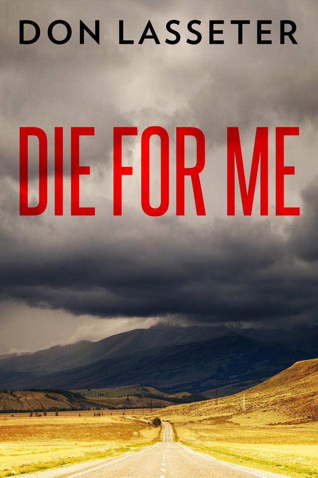 Die For Me by Don Lasseter