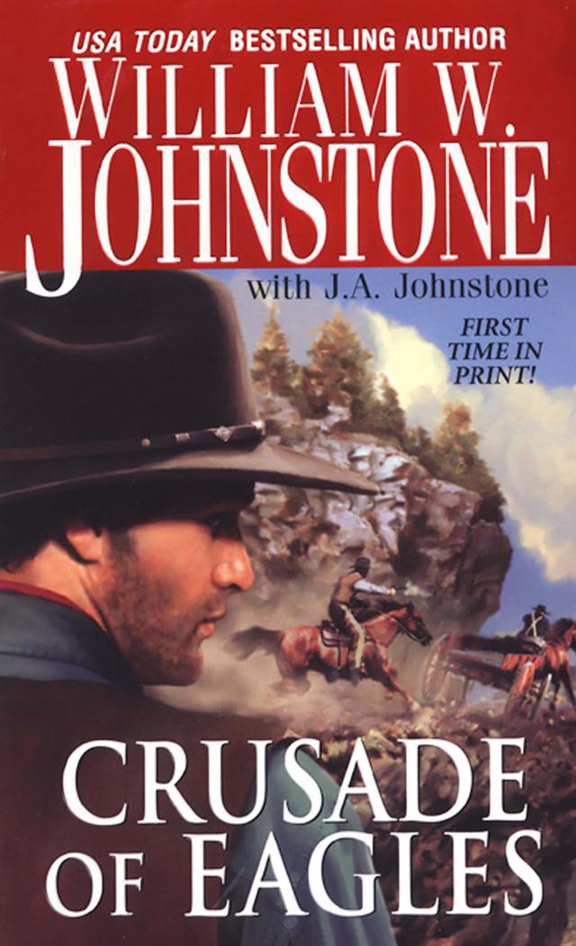 Crusade of Eagles by J.A. Johnstone, William W. Johnstone